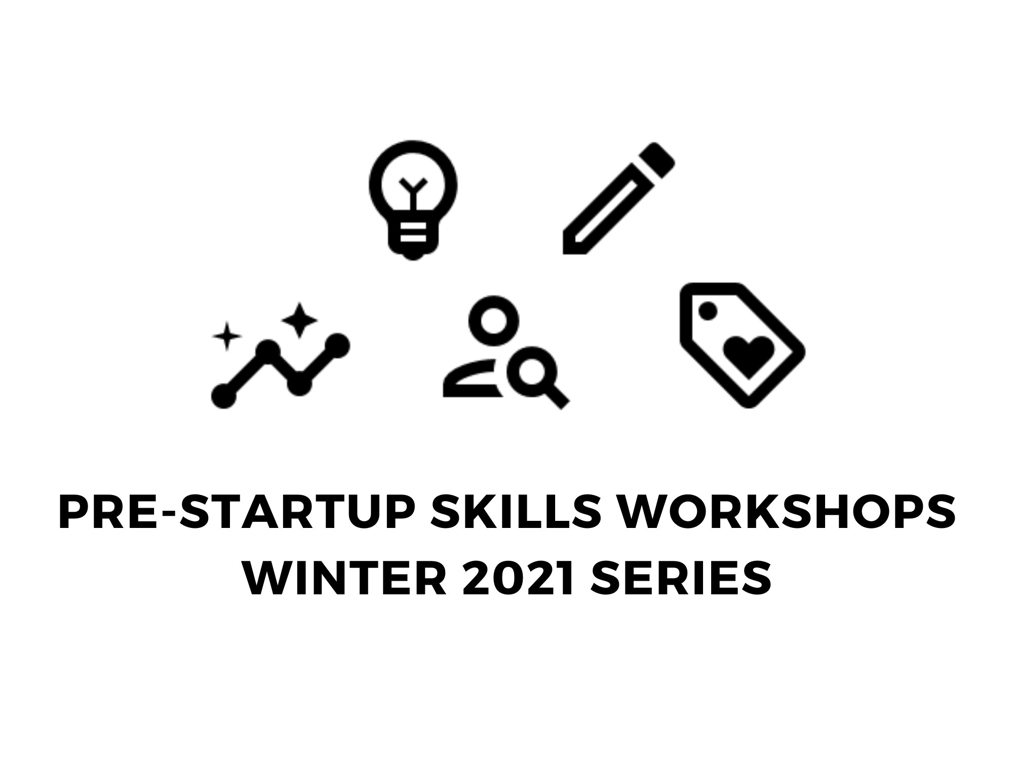 Pre-Startup Skills Workshop: Technological Innovation and Entrepreneurship 101