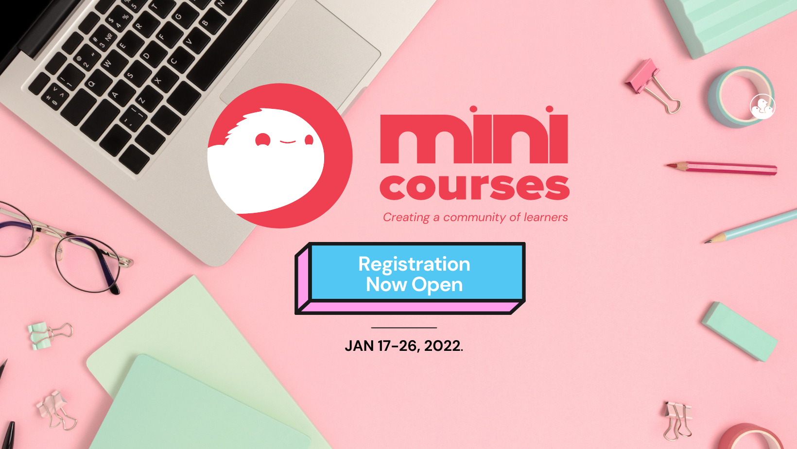 Registration for MiniCourses is officially open!