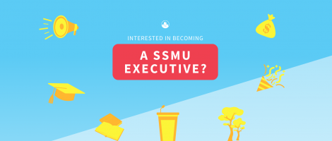 INTERESTED IN BECOMING THE NEXT SSMU EXECUTIVE 2024-2025