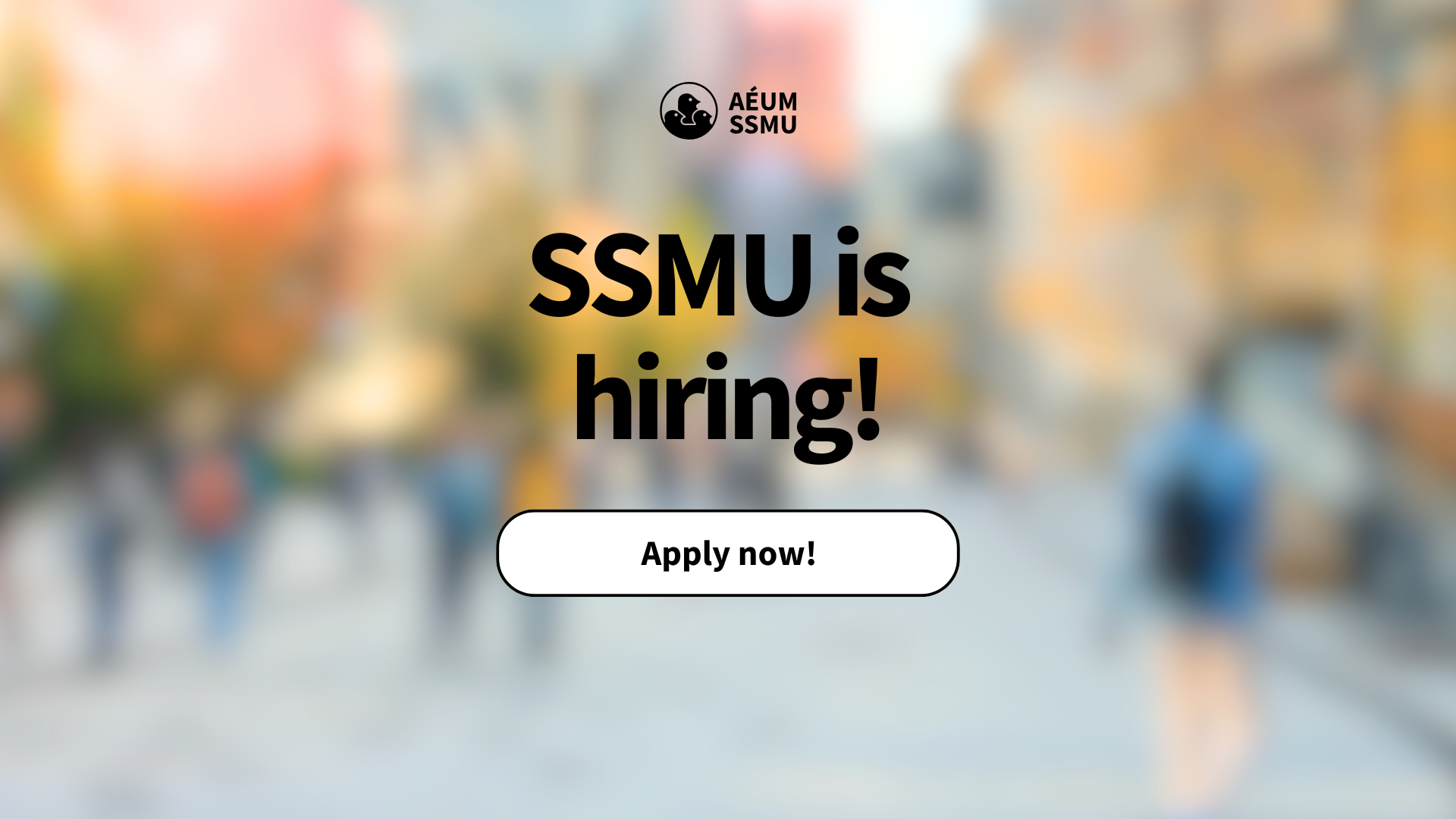SSMU IS HIRING!