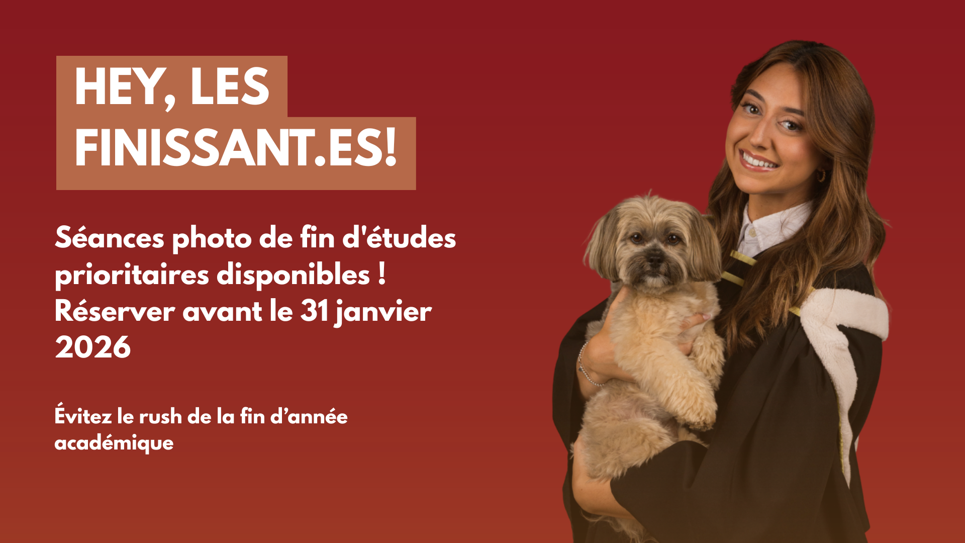 Séances photo de fin d'études prioritaires disponibles !