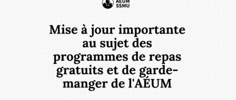 Mise à jour importante au sujet des programmes de repas gratuits et de garde-manger de l&rsquo;AÉUM