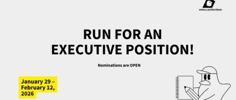 THINKING OF RUNNING FOR SSMU EXECUTIVE OR SUBMITTING A REFERENDUM QUESTION?